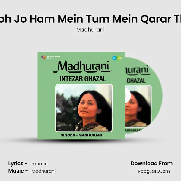 Woh Jo Ham Mein Tum Mein Qarar Tha MP3 Song by Madhurani Cover