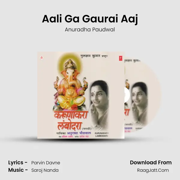 Aali Ga Gaurai Aaj MP3 Song by Anuradha Paudwal Cover