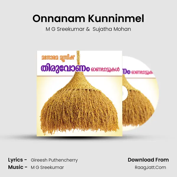 Onnanam Kunninmel MP3 Song by M G Sreekumar Cover