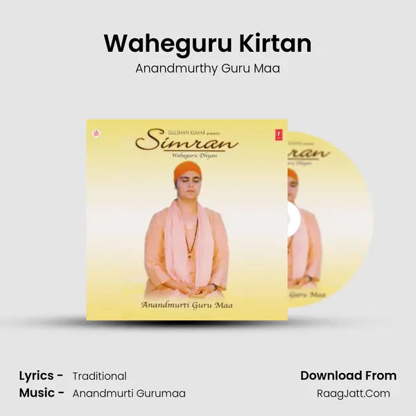 Waheguru Kirtan MP3 Song by Anandmurthy Guru Maa Cover
