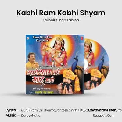 Kabhi Ram Kabhi Shyam MP3 Song by Lakhbir Singh Lakkha Cover