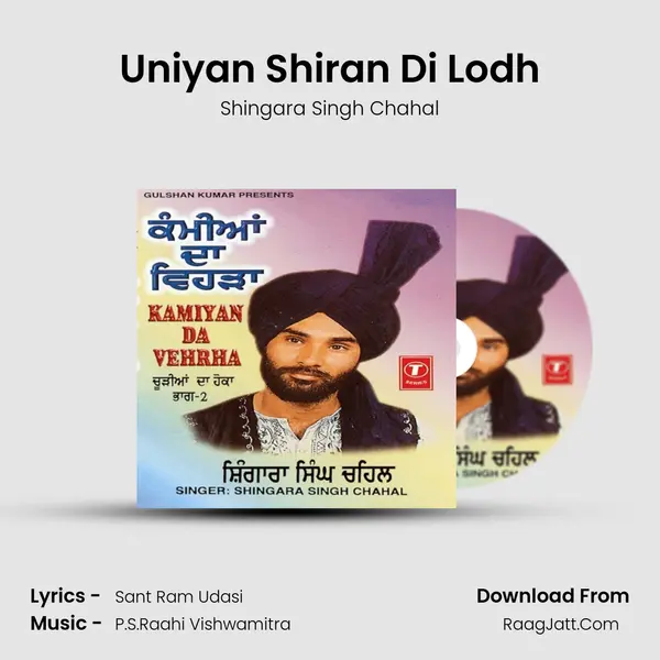 Uniyan Shiran Di Lodh MP3 Song by Shingara Singh Chahal Cover