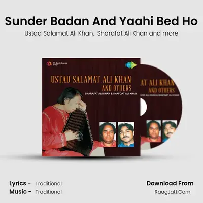 Sunder Badan And Yaahi Bed Ho MP3 Song by Ustad Salamat Ali Khan Cover