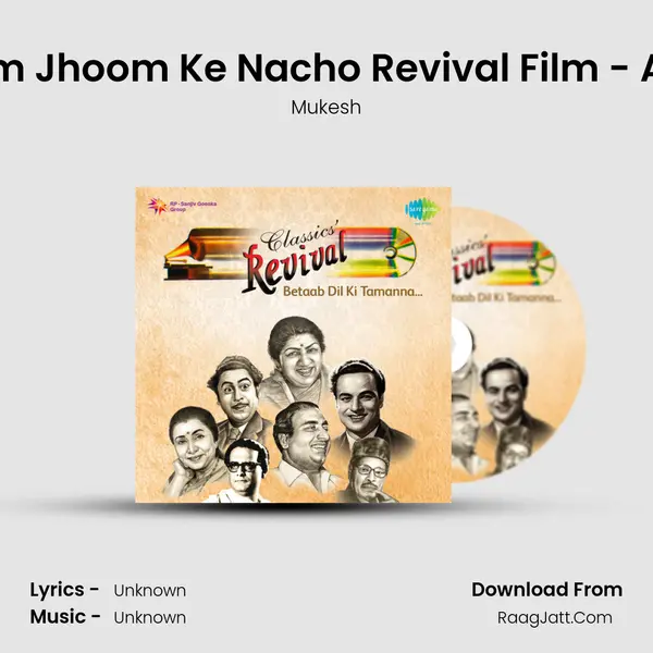 Jhoom Jhoom Ke Nacho Revival Film - Andaz MP3 Song by Mukesh Cover