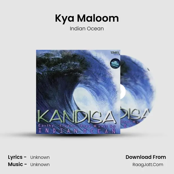 Kya Maloom MP3 Song by Indian Ocean Cover