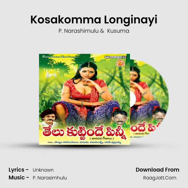 Kosakomma Longinayi mp3 song