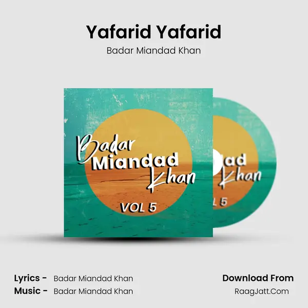 Yafarid Yafarid MP3 Song by Badar Miandad Khan Cover