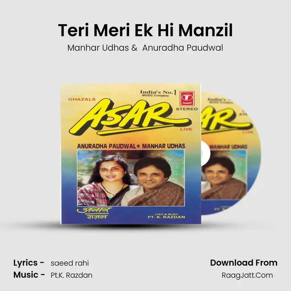 Teri Meri Ek Hi Manzil MP3 Song by Manhar Udhas Cover
