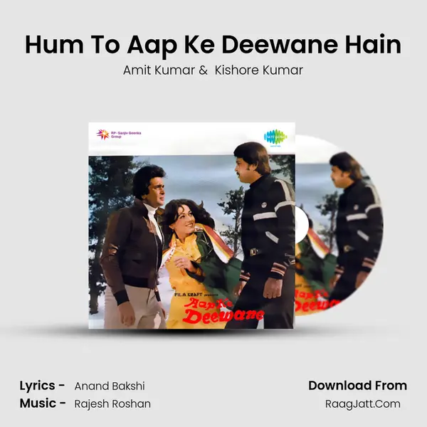 Hum To Aap Ke Deewane Hain MP3 Song by Amit Kumar Cover