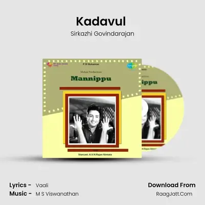 Kadavul (Kannukkul Aayiram) MP3 Song by Sirkazhi Govindarajan Cover