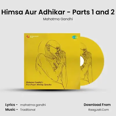 Himsa Aur Adhikar - Parts 1 and 2 MP3 Song by Mahatma Gandhi Cover