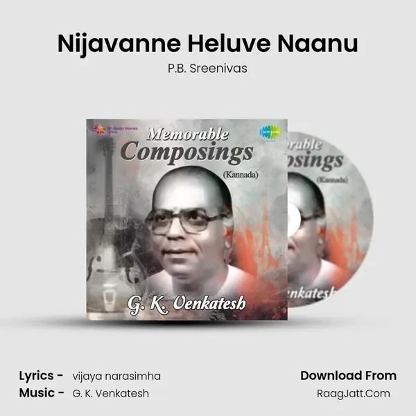 Nijavanne Heluve Naanu MP3 Song by P.B. Sreenivas Cover