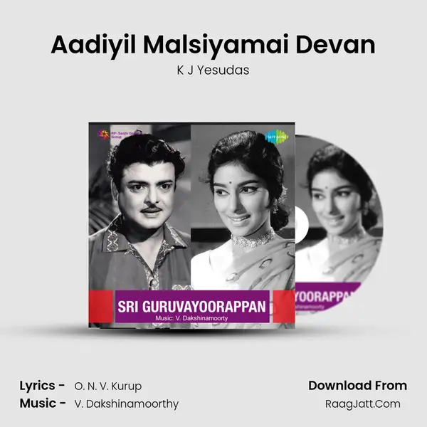 Aadiyil Malsiyamai Devan MP3 Song by K J Yesudas Cover