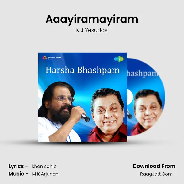 Aaayiramayiram MP3 Song by K J Yesudas Cover
