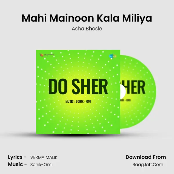 Mahi Mainoon Kala Miliya MP3 Song by Asha Bhosle Cover