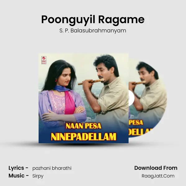 Poonguyil Ragame MP3 Song by S. P. Balasubrahmanyam Cover