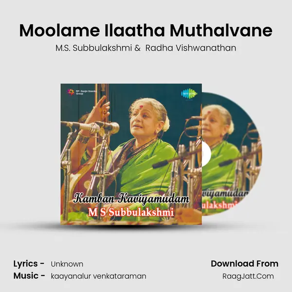 Moolame Ilaatha Muthalvane MP3 Song by M.S. Subbulakshmi Cover