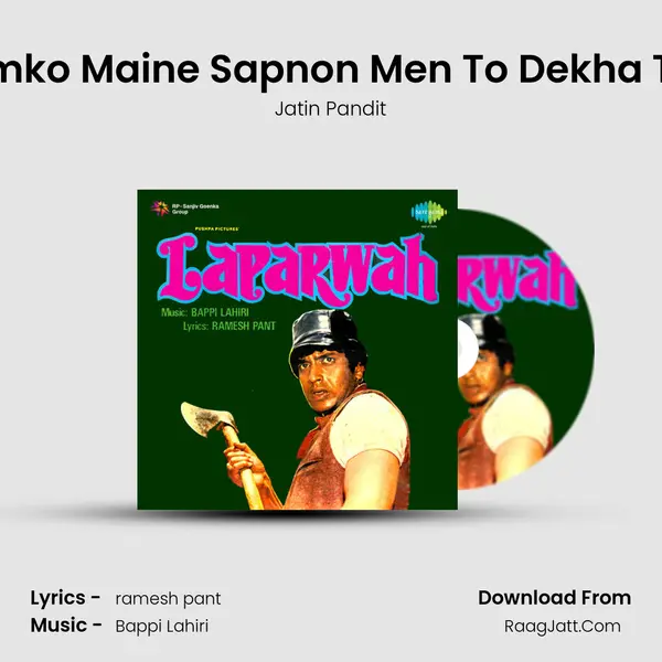 Tumko Maine Sapnon Men To Dekha Tha MP3 Song by Jatin Pandit Cover