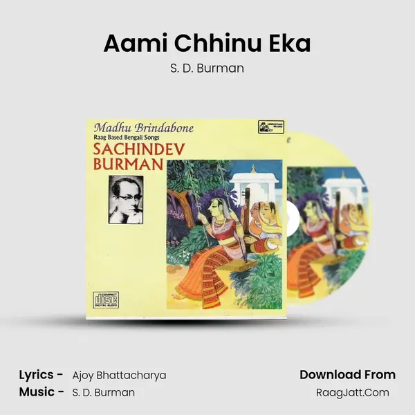 Aami Chhinu Eka MP3 Song by S. D. Burman Cover