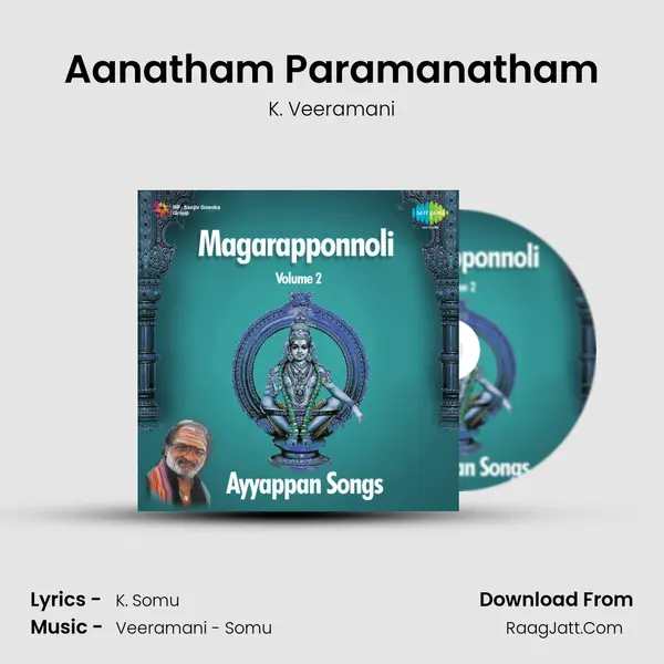 Aanatham Paramanatham MP3 Song by K. Veeramani Cover
