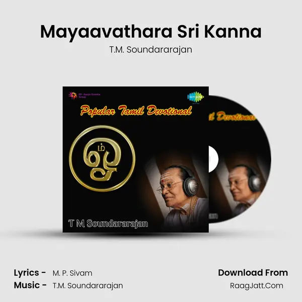 Mayaavathara Sri Kanna MP3 Song by T.M. Soundararajan Cover