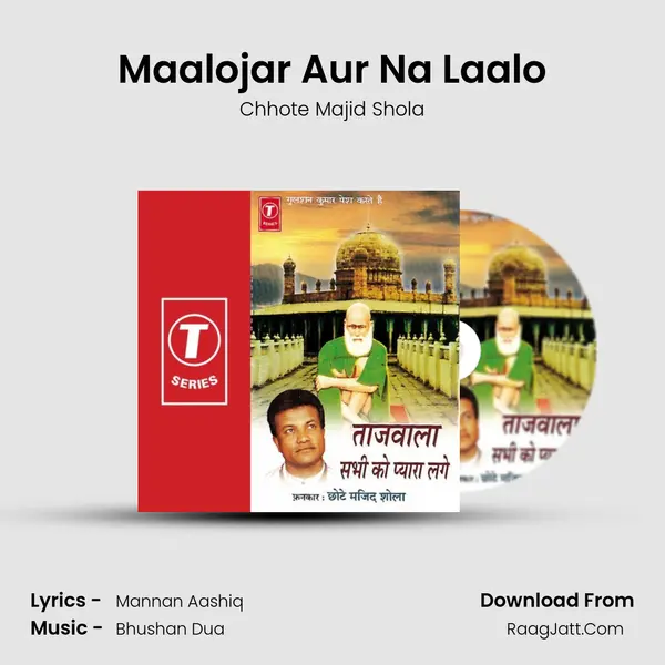 Maalojar Aur Na Laalo MP3 Song by Chhote Majid Shola Cover