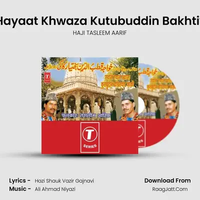 Swane Hyat Qutabuddin Bakhtiyarkaki - HAJI TASLEEM AARIF