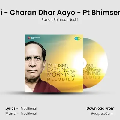 Abhogi - Charan Dhar Aayo - Pt Bhimsen Joshi MP3 Song by Pandit Bhimsen Joshi Cover