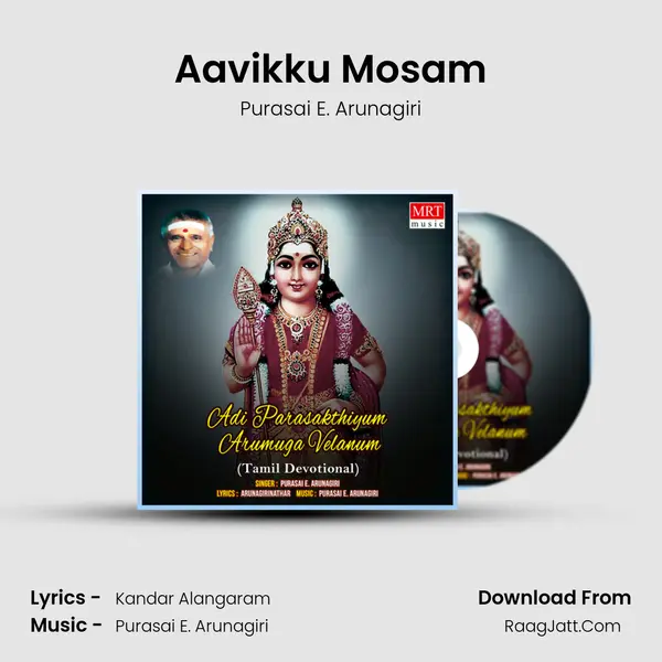 Aavikku Mosam MP3 Song by Purasai E. Arunagiri Cover