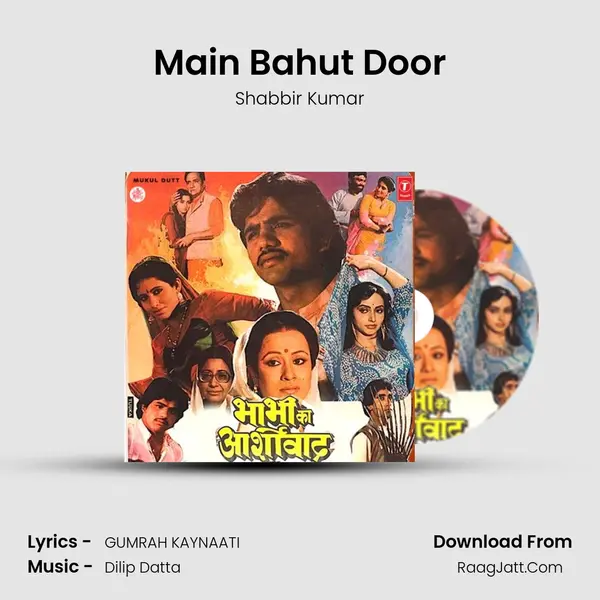 Main Bahut Door MP3 Song by Shabbir Kumar Cover