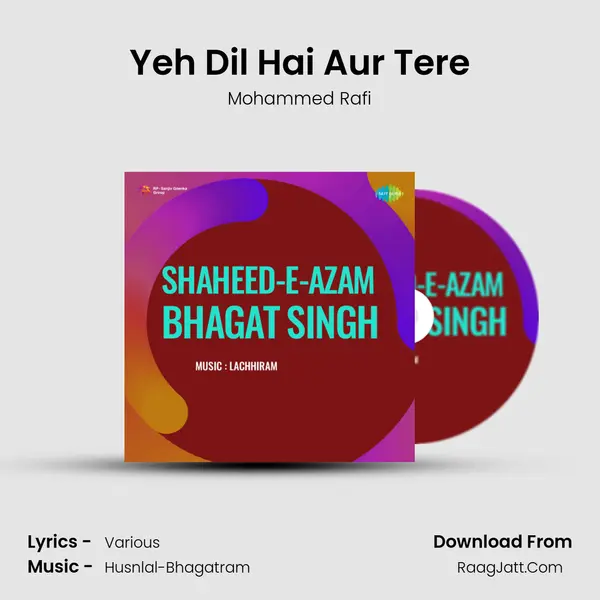Yeh Dil Hai Aur Tere MP3 Song by Mohammed Rafi Cover