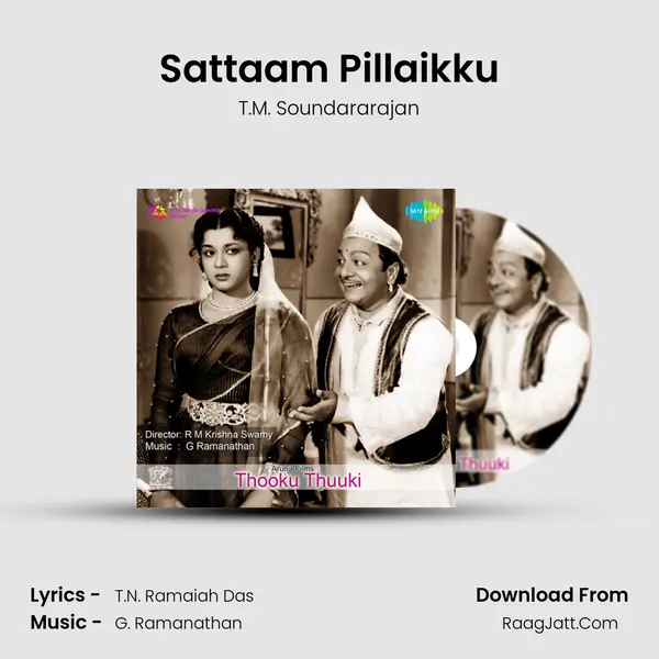 Sattaam Pillaikku MP3 Song by T.M. Soundararajan Cover