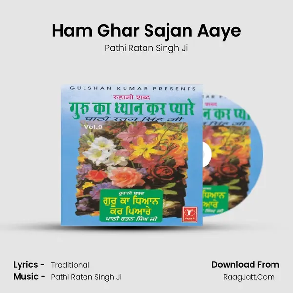 Ham Ghar Sajan Aaye MP3 Song by Pathi Ratan Singh Ji Cover