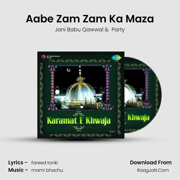 Aabe Zam Zam Ka Maza MP3 Song by Jani Babu Qawwal Cover