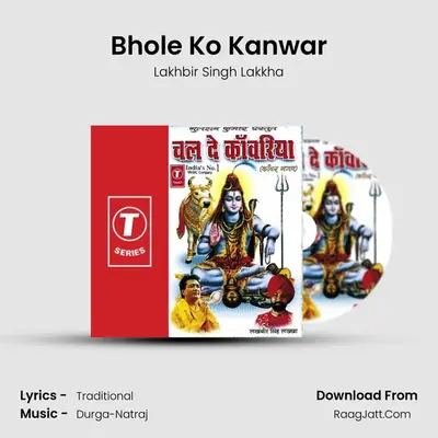 Bhole Ko Kanwar MP3 Song by Lakhbir Singh Lakkha Cover