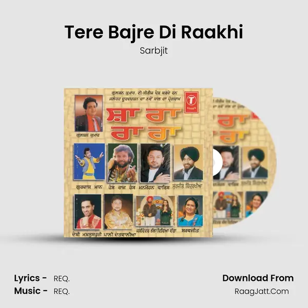 Tere Bajre Di Raakhi MP3 Song by Sarbjit Cover