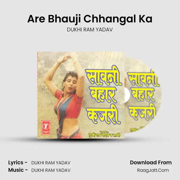 Are Bhauji Chhangal Ka mp3 song