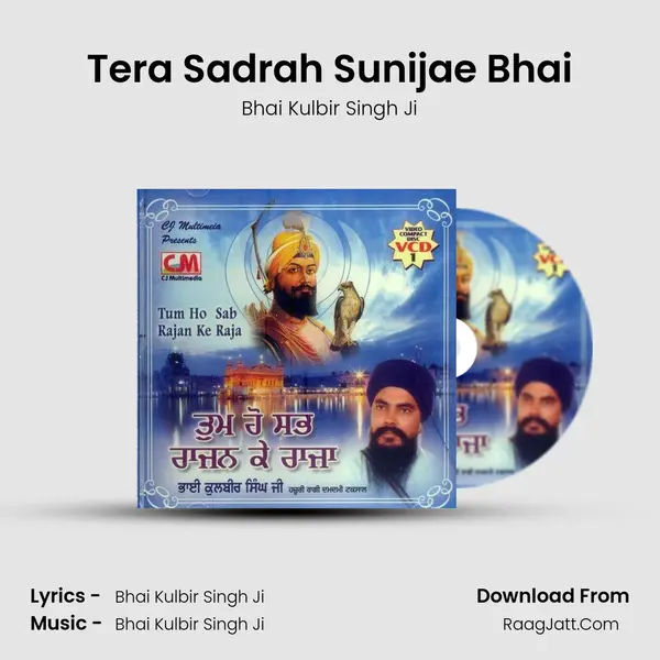 Tera Sadrah Sunijae Bhai MP3 Song by Bhai Kulbir Singh Ji Cover