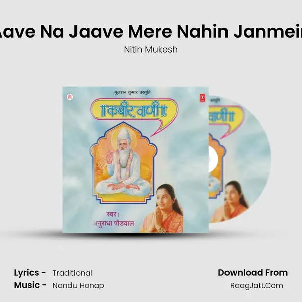 Aave Na Jaave Mere Nahin Janmein MP3 Song by Nitin Mukesh Cover