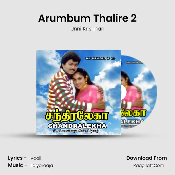Arumbum Thalire 2 MP3 Song by Unni Krishnan Cover
