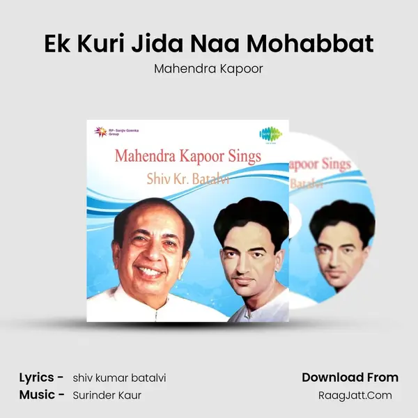Ek Kuri Jida Naa Mohabbat MP3 Song by Mahendra Kapoor Cover