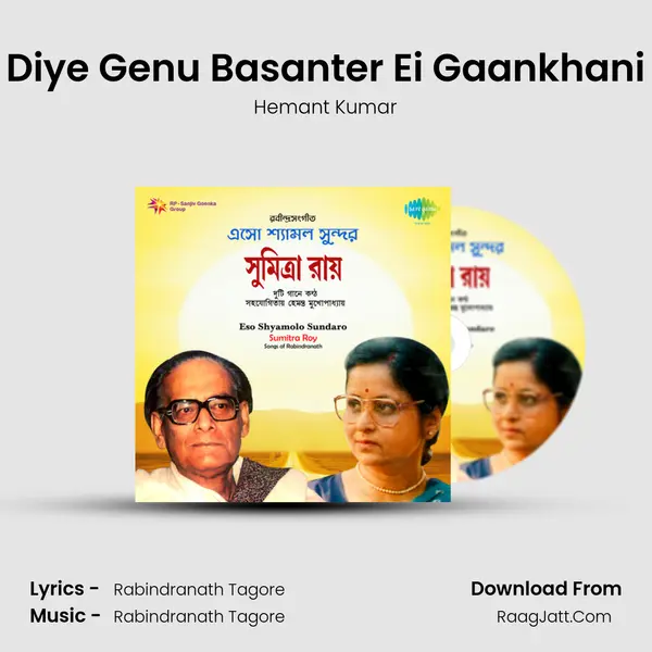 Diye Genu Basanter Ei Gaankhani MP3 Song by Hemant Kumar Cover