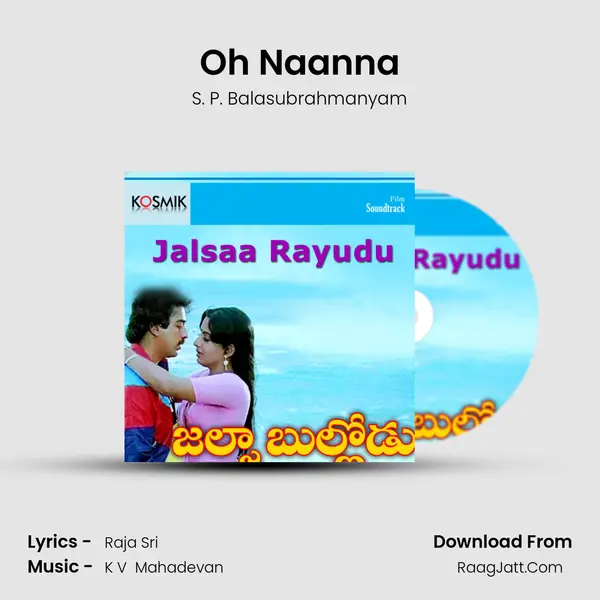 Oh Naanna MP3 Song by S. P. Balasubrahmanyam Cover