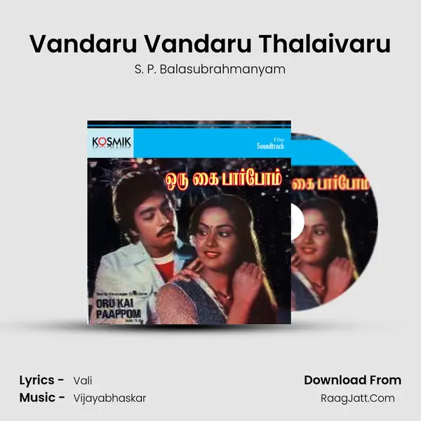 Vandaru Vandaru Thalaivaru MP3 Song by S. P. Balasubrahmanyam Cover