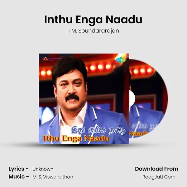Inthu Enga Naadu MP3 Song by T.M. Soundararajan Cover