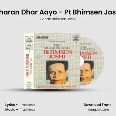 Charan Dhar Aayo - Pt Bhimsen Joshi MP3 Song by Pandit Bhimsen Joshi Cover