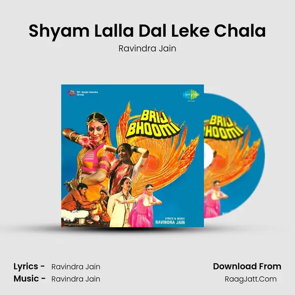 Shyam Lalla Dal Leke Chala MP3 Song by Ravindra Jain Cover