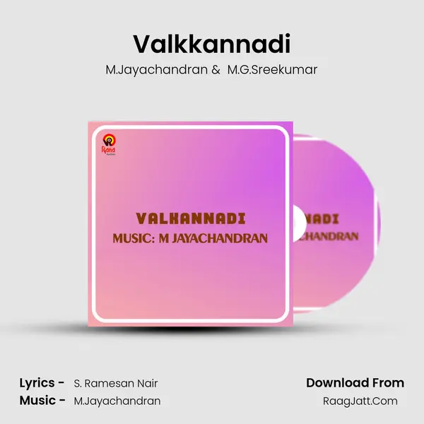 Valkkannadi MP3 Song by M.Jayachandran Cover