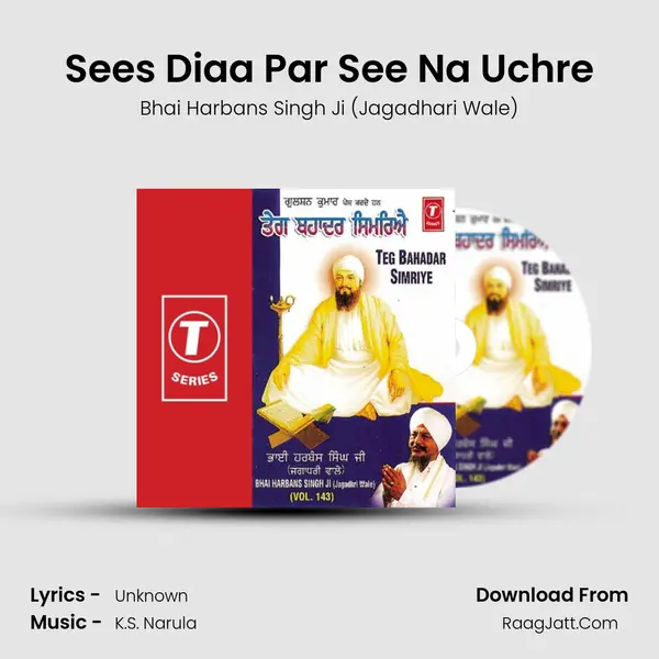 Sees Diaa Par See Na Uchre MP3 Song by Bhai Harbans Singh Ji (Jagadhari Wale) Cover