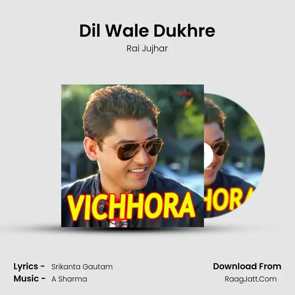 Dil Wale Dukhre MP3 Song by Rai Jujhar Cover